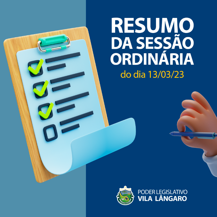 RESUMO DA SESSÃO ORDINÁRIA DO DIA 13/03/2023